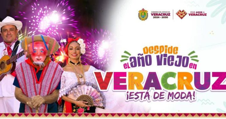 Veracruz invita a todo México a despedir el año con tradición y alegría.